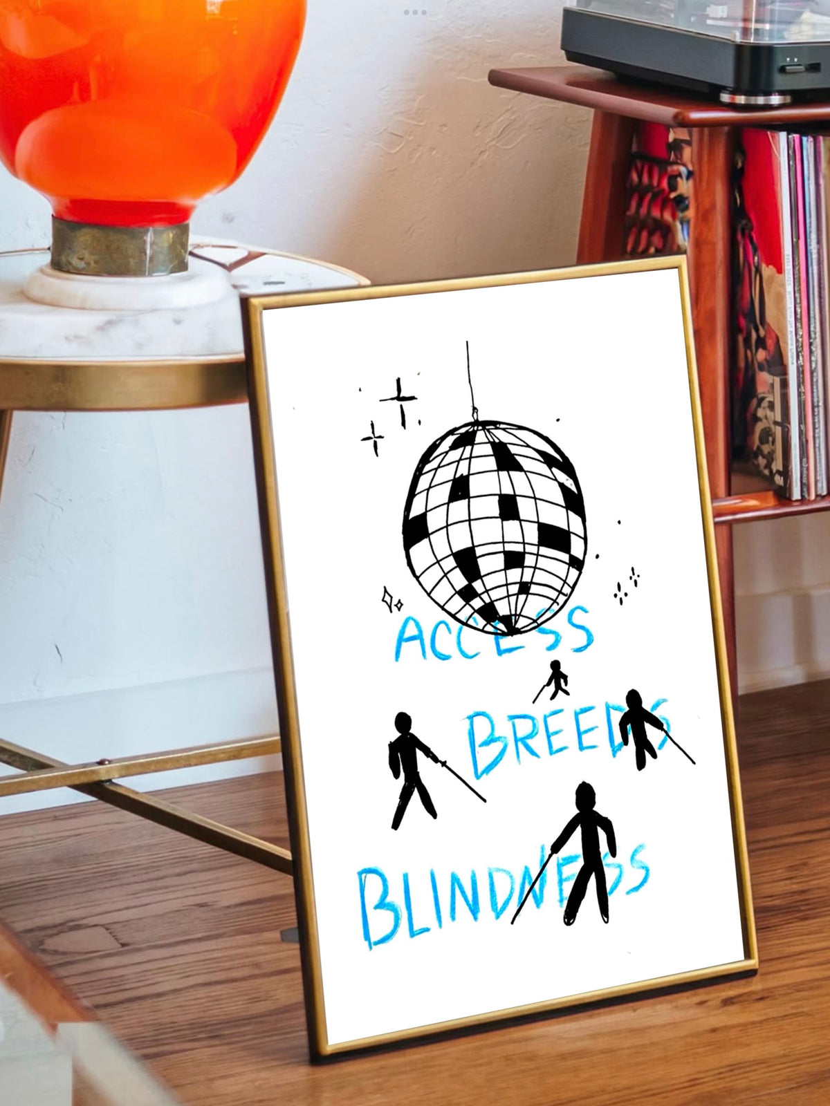 Access Breeds Blindness Print
