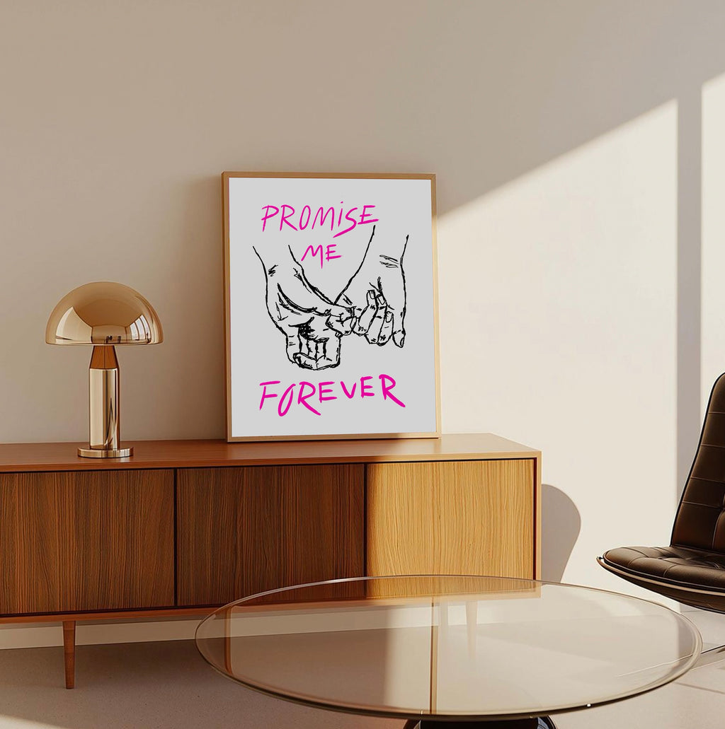 Promise Me Forever Print